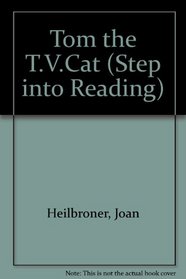 Tom the T.V.Cat (Step into Reading)