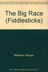 The Big Race (Fiddlesticks)