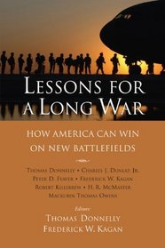 Lessons for a Long War: How America Can Win on New Battlefields