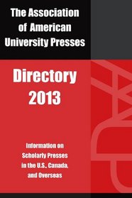 Association of American University Presses Directory 2013