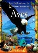 Aves (Exploradores de National Geographic) (Spanish Edition)