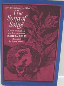 The Song of Songs: A New Translation and Interpretation