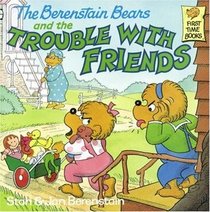 Berenstain Bears Trouble with Friends
