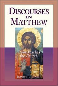 Discourses in Matthew: Jesus Teaches the Church