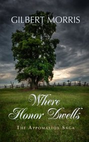 Where Honor Dwells: 1840-1861 The Rocklin Family at the Dawn of the War Between the States (Thorndike Press Large Print Christian Historical Fiction)