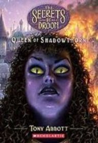 Queen of Shadowthorn (Secrets of Droon)