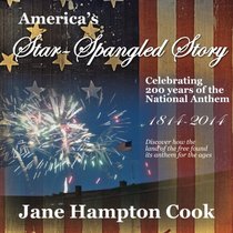 America's Star-Spangled Story - Celebrating 200 years of the National Anthem