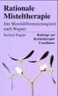 Rationale Misteltherapie. Der Misteldifferenzierungstest nach Wagner.