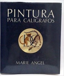Pintura Para Caligrafos (Spanish Edition)