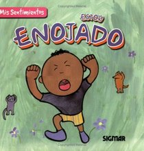 ENOJADO (Mis Sentimientos / My Feelings) (Spanish Edition)