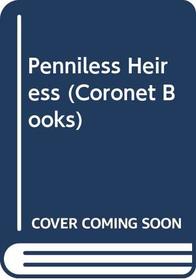 Penniless Heiress (Coronet Books)