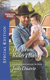 The Bronc Rider's Baby (Rocking Chair Rodeo, Bk 2)