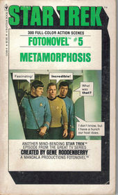 Metamorphosis (Star Trek Fotonovel, Bk 5)