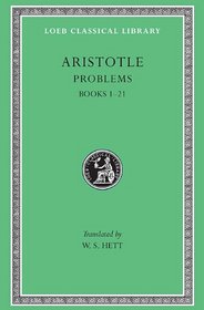 Aristotle: Problems : Books I-Xxi (Bk I Xxi)