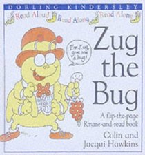 Zug the Bug (Rhyme-and -read Stories)