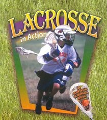 Lacrosse in Action (Sports in Action)