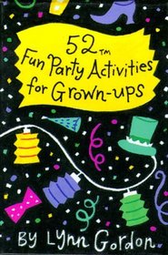 52 Fun Party Activities for Grown-Ups (52 Decks)