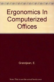 Ergonomics In Computerized Offices