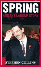 Spring and the Labour Story