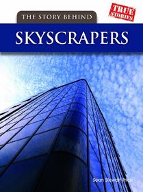 The Story Behind Skyscrapers (True Stories)