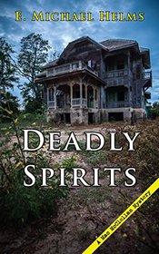 Deadly Spirits (Mac Mcclellan Mystery)
