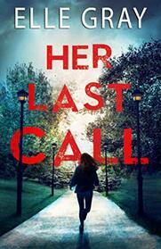 Her Last Call (A Pax Arrington Mystery)