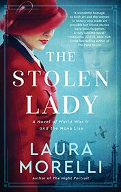 The Stolen Lady: A Novel of World War II and the Mona Lisa