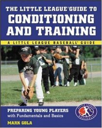 The Little League Guide to Conditioning and Training