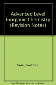 Advanced Level Inorganic Chemistry (Revision Notes)