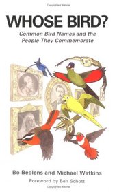 Whose Bird?: Common Bird Names and the People They Commemorate
