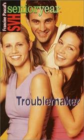 Troublemaker (Sweet Valley High, No 47)