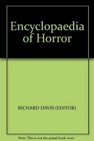 ENCYCLOPAEDIA OF HORROR