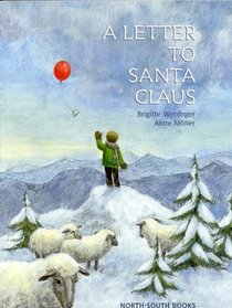 A Letter to Santa Claus (A Michael Neugebauer book)