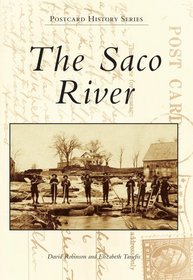 The Saco River (Postcard History)