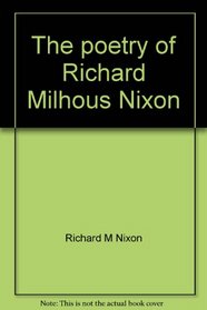 The poetry of Richard Milhous Nixon