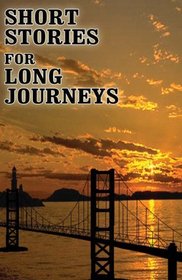 Short Stories for Long Journeys