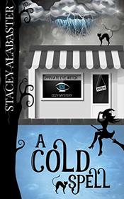 A Cold Spell (Private Eye Witch Cozy Mystery)