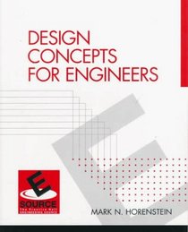 Design Concepts for Engineers (Esource--the Prentice Hall Engineering Source)