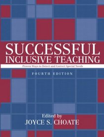 Successful Inclusive Teaching: Proven Ways to Detect and Correct Special Needs, MyLabSchool Edition (4th Edition)