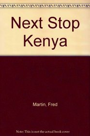 Next Stop Kenya (Next Stop)
