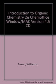 ChemOffice Ltd Windows/Macintosh Version 4.5 CD to Accompany Introduction to Organic Chemistry