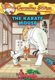 The Karate Mouse (Geronimo Stilton, Bk 40)