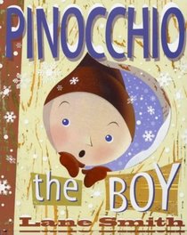 Pinocchio the Boy: or Incognito in Collodi (Viking Kestrel picture books)