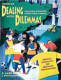 Dealing With Dilemmas: Coaching Students in Decision Making