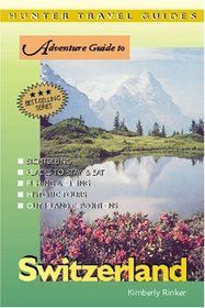 Hunter Travel Guides Adventure Guide to Switzerland