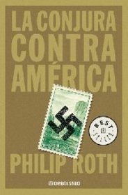 La conjura contra America (Spanish Edition)