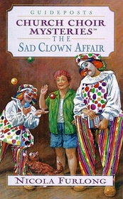 Church Choir Mysteries: The Sad Clown Affair