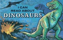 I Can Read About Dinosaurs
