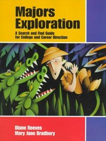 Majors Exploration: A Search and Find Guide for College and Career Direction