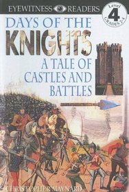 Days of the Knights: A Tale of Castles and Battles (DK Readers, Level 4)